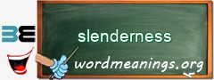 WordMeaning blackboard for slenderness